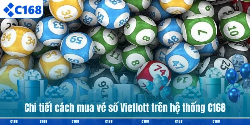 Chi tiết cách mua vé số Vietlott trên hệ thống C168